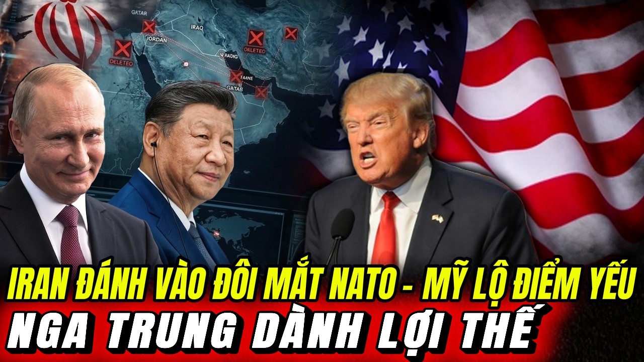 Iran Đánh Vào Đôi Mắt NATO - Mỹ Lộ Điểm Yếu: Nga Trung Dành Lợi Thế | Hiểu Rõ Hơn