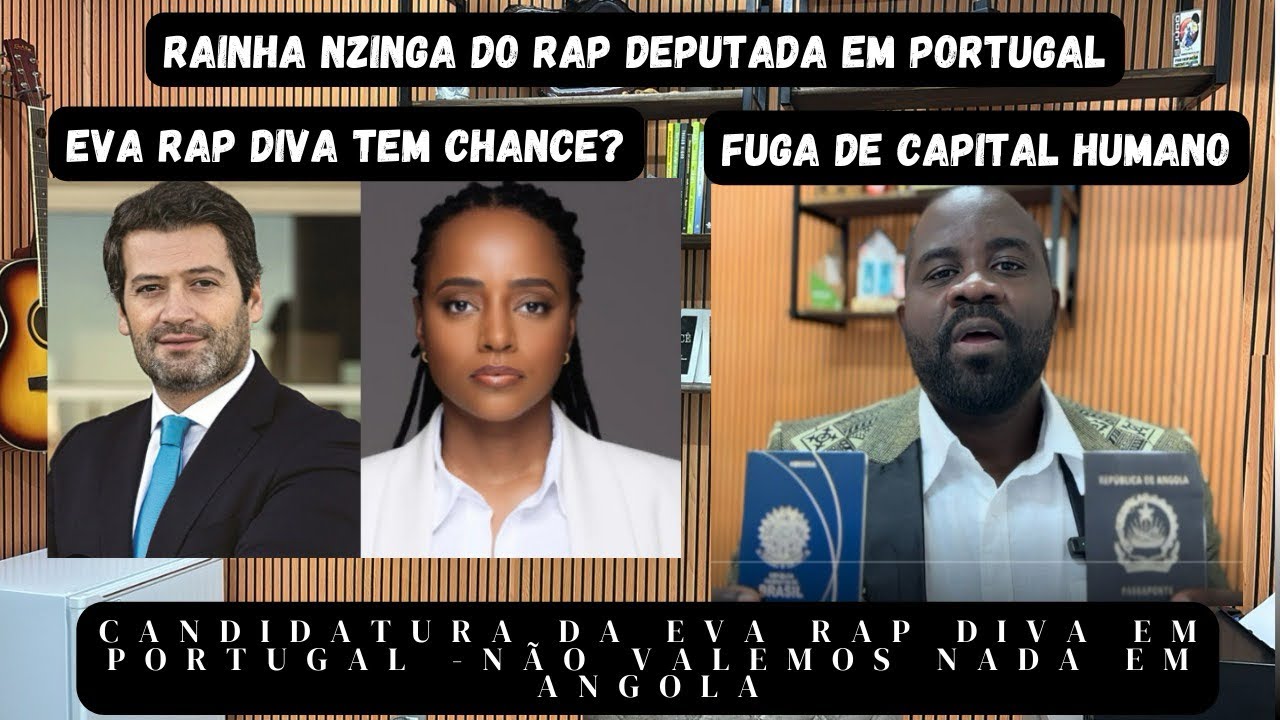Eva Cruzeiro Rap Diva Candidata PS - Ela é Angolana? André Ventura Critica - Fuga Capital Humano