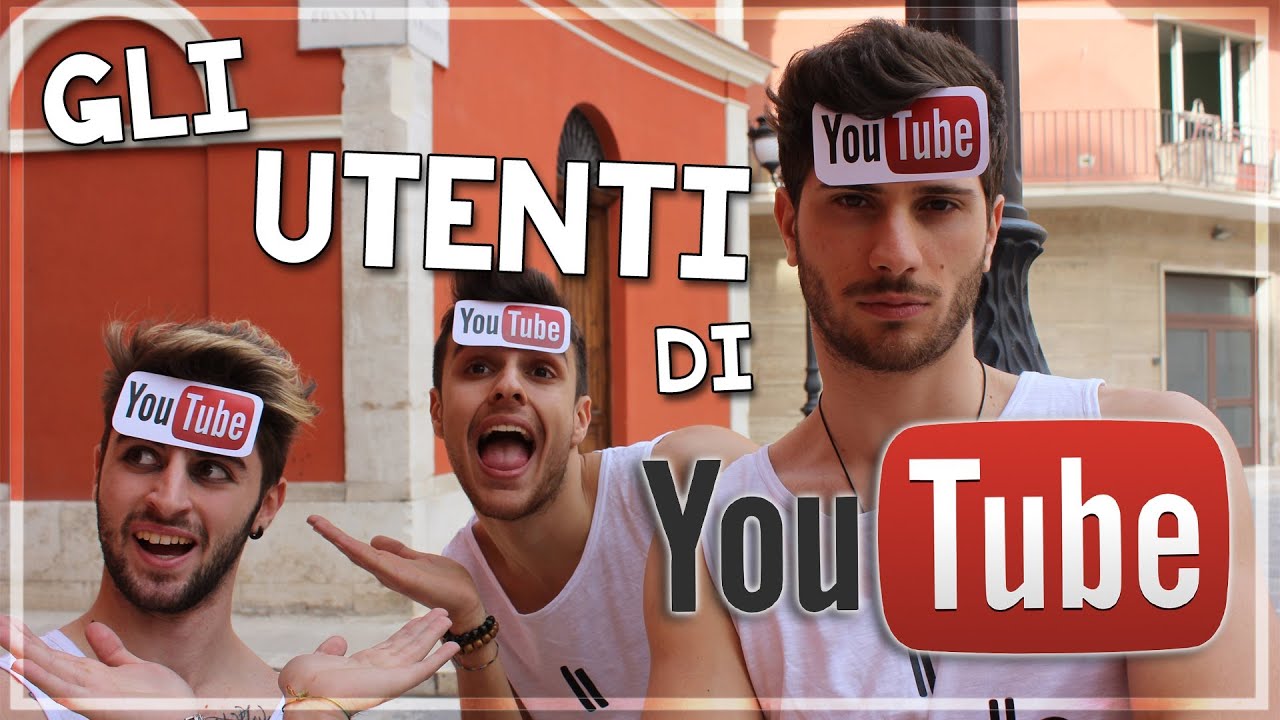 GLI UTENTI DI YOUTUBE