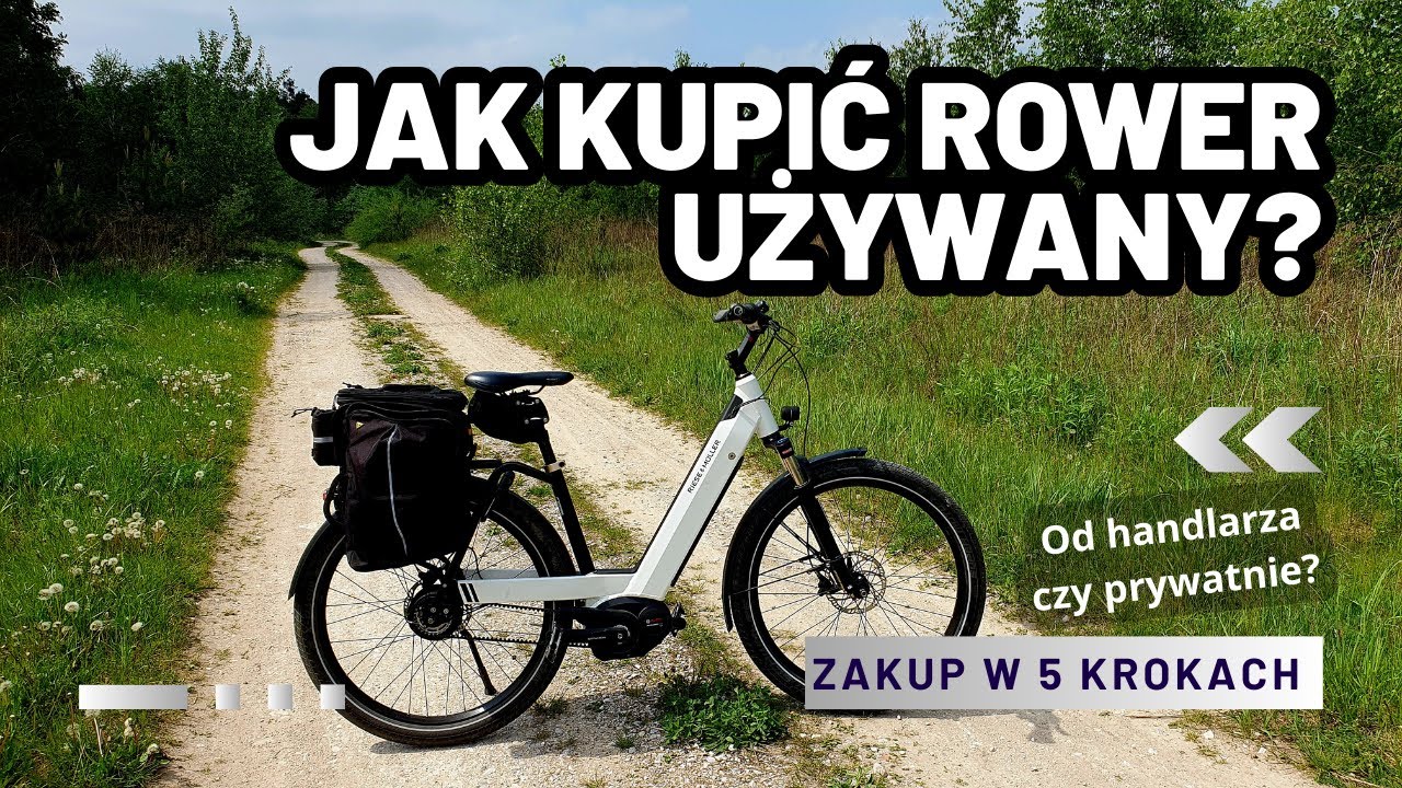 Jak kupić rower używany - 5 krok&oacute;w, o kt&oacute;rych musisz pamiętać