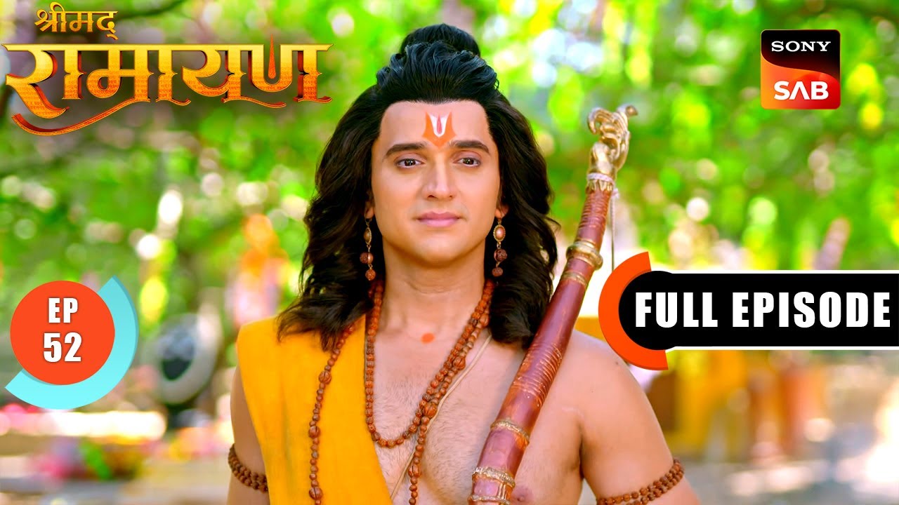 Shri Ram को वर्षों की प्रतीक्षा के बाद मिले Rishi Agastya | Shrimad Ramayan | Ep 52 | Full Episode