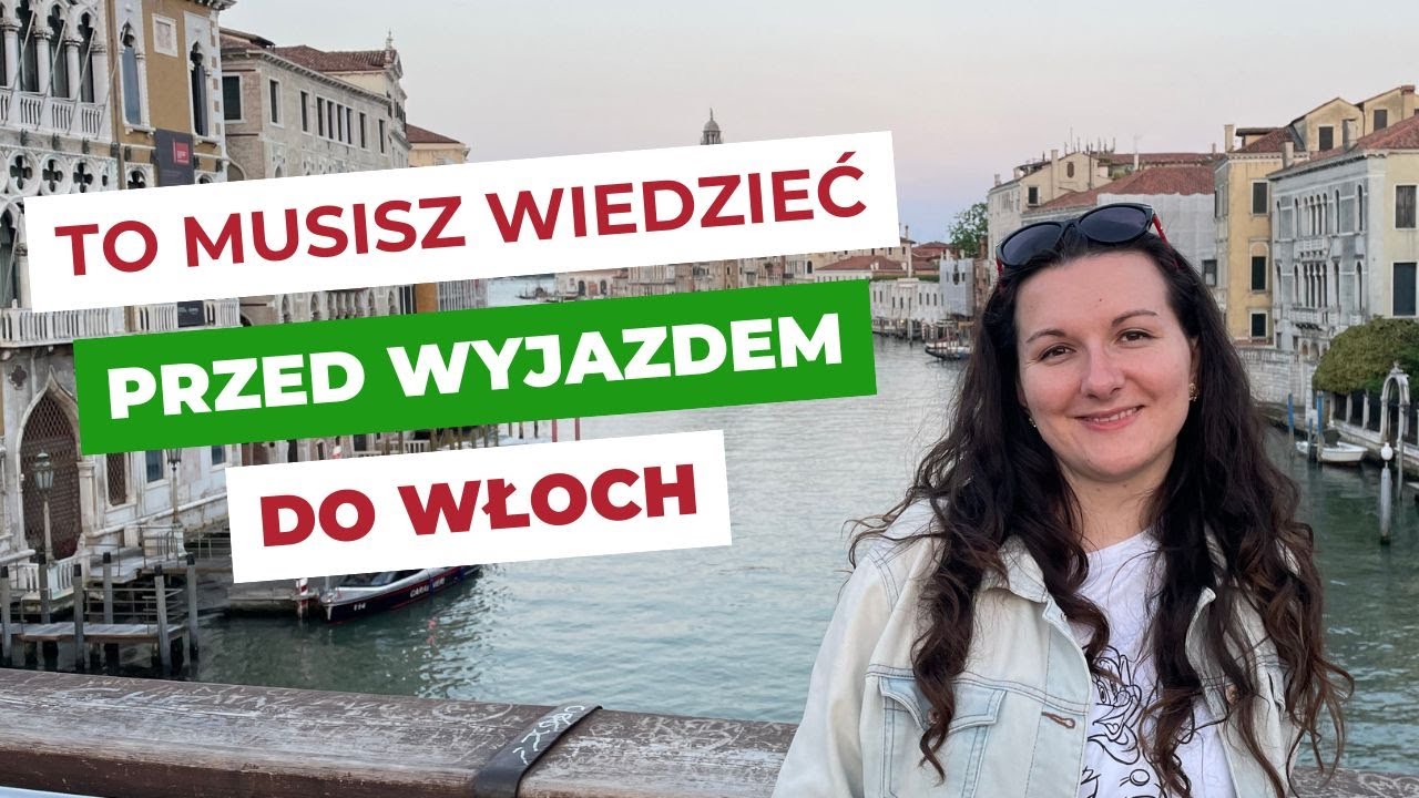 10 rzeczy, które musisz wiedzieć przed wyjazdem do Włoch – Quattro chiacchiere 134