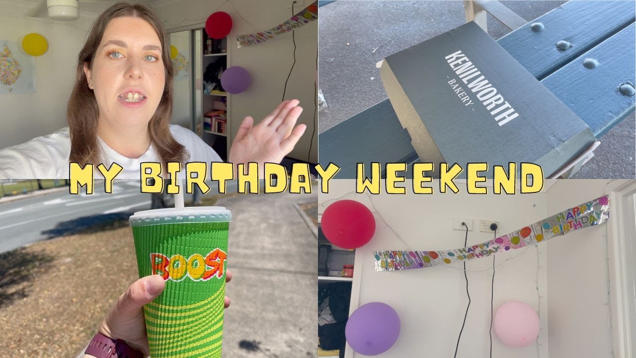 My Birthday Weekend
