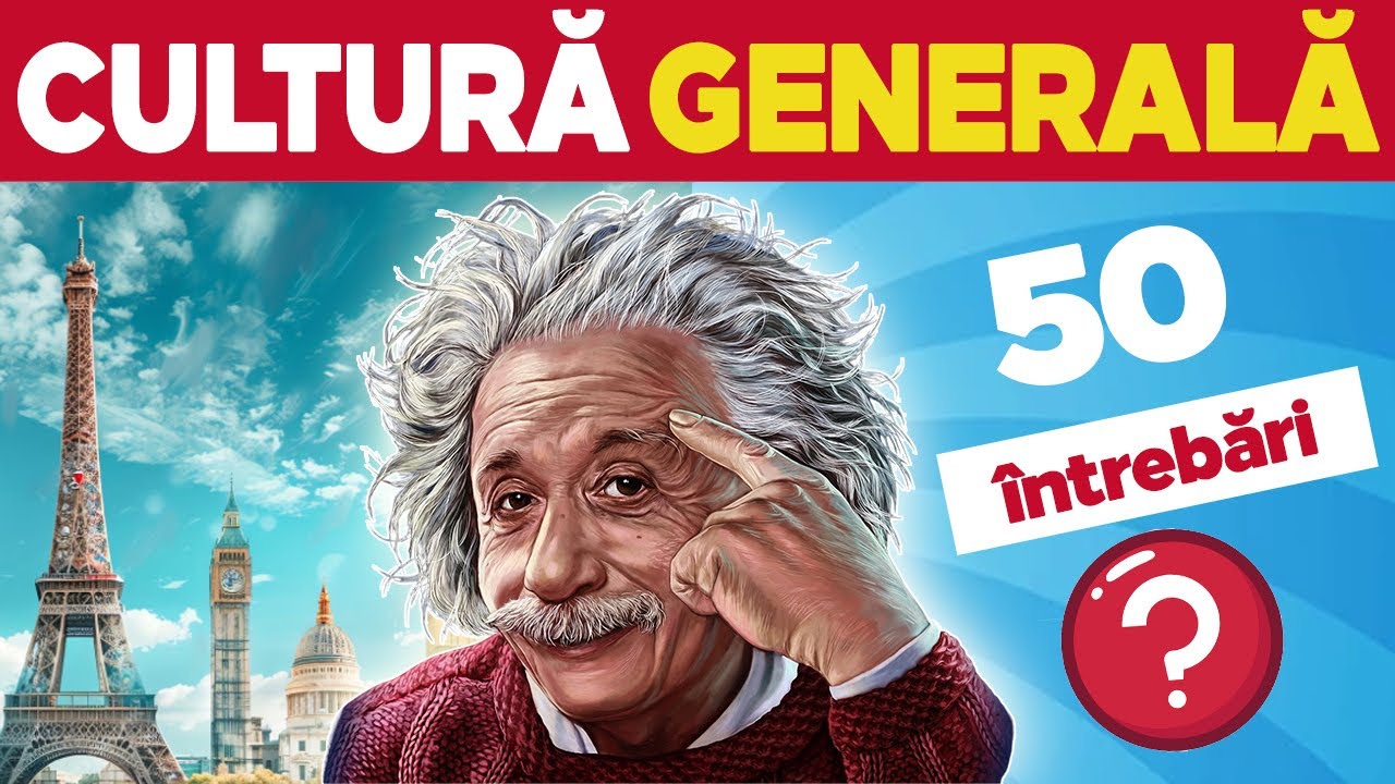 🎓 Stăpânești cultura generală? - Setul Nr. #2 🌍
