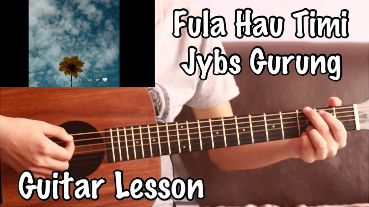 Fula Hau Timi - Jybs Gurung | Guitar Lesson