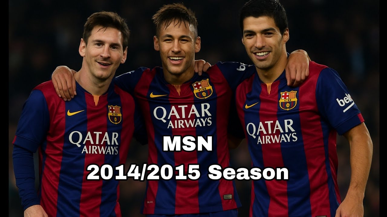 Barcelona 2014-2015 | The historic treble season with MSN (Messi - Neymar - Suarez) 🔵🔴⚽