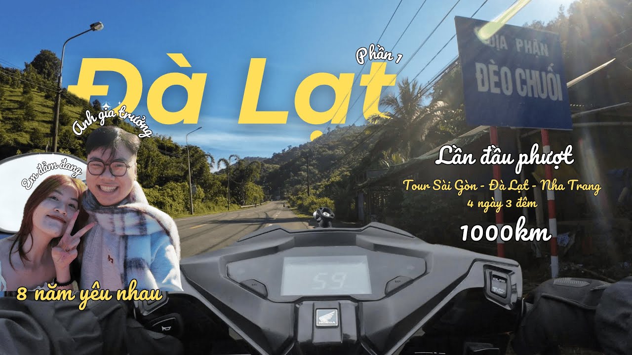 Tour Sài Gòn - Đà Lạt - Nha Trang | Cặp Đôi Lần Đầu Phượt Đà Lạt | Kỷ Niệm 8 Năm Yêu Nhau | Phần 1