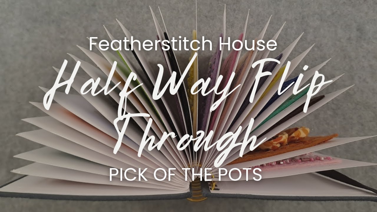 Pick Of The Pots Half Way Flip Through.  Let's look back at the first 26 weeks of this years project
