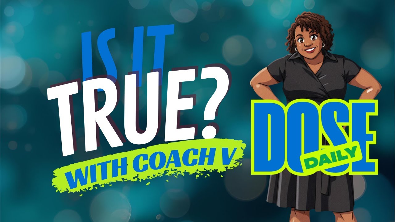 Is It True?  #TheDailyDose #CoachV