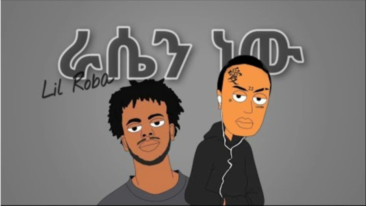 Lil Roba - Rasen new (Unofficial animated music video) by mamo the fool _ ማሞ ቂሎ