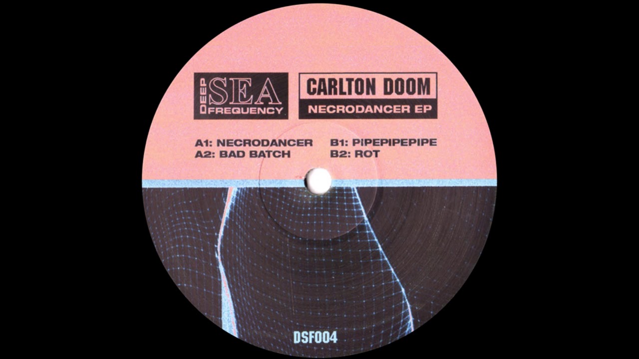 CARLTON DOOM - NECRODANCER (DEEP SEA FREQUENCY)