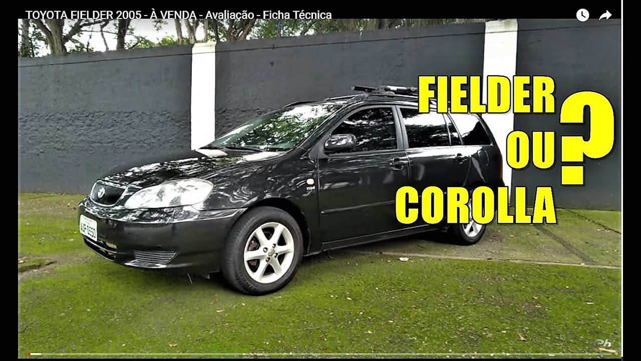 TOYOTA FIELDER 2005  - Avaliação - Ficha Técnica