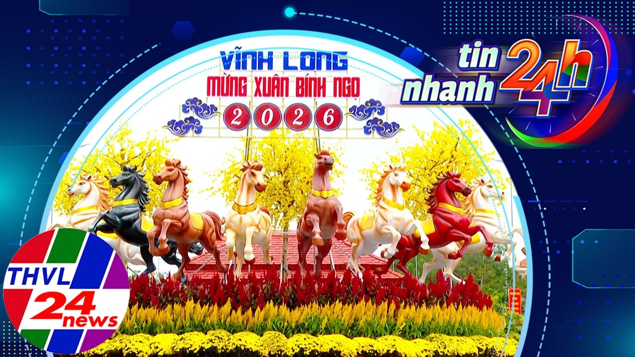 Tin nhanh 24h (12/02/2026)
