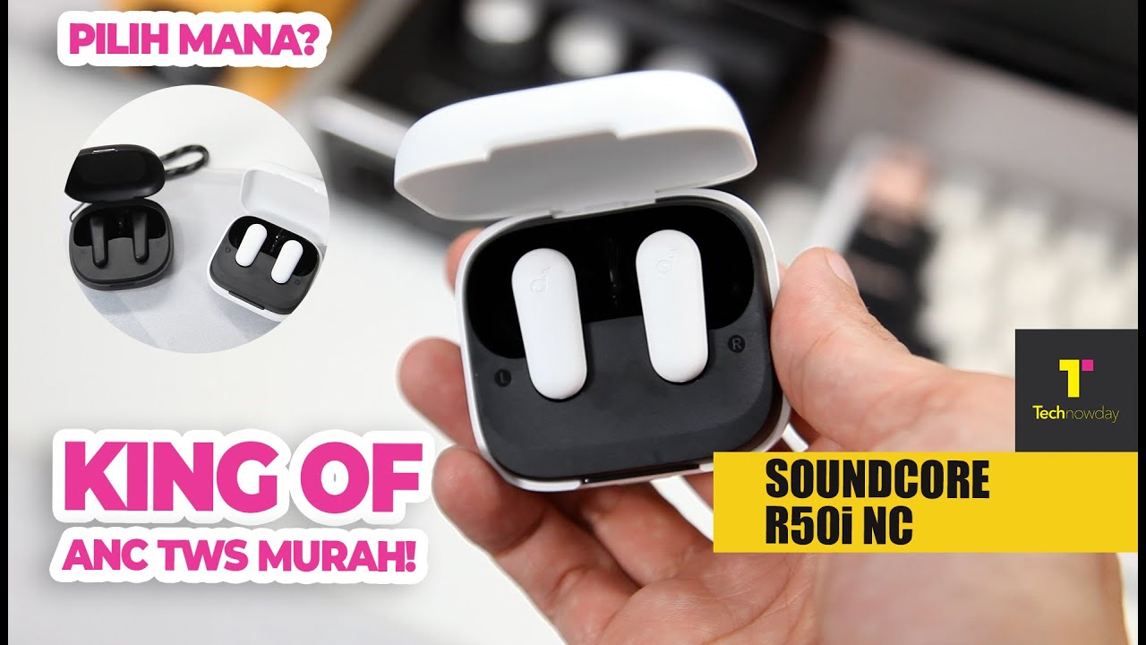 Anker Soundcore R50i NC. New King of TWS ANC MURAH