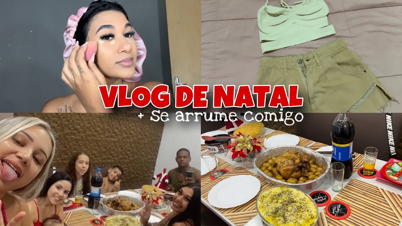 VLOG DE NATAL + SE ARRUME COMIGO