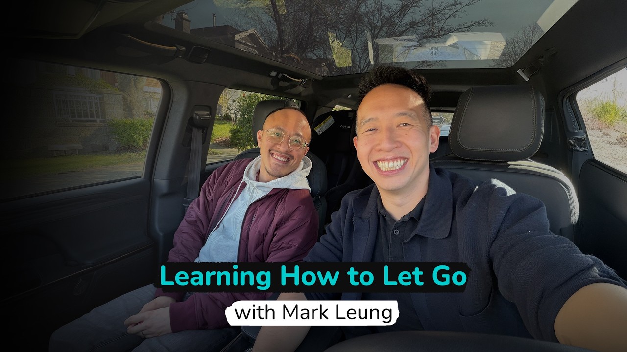 Mark Leung: Learning How to Let Go