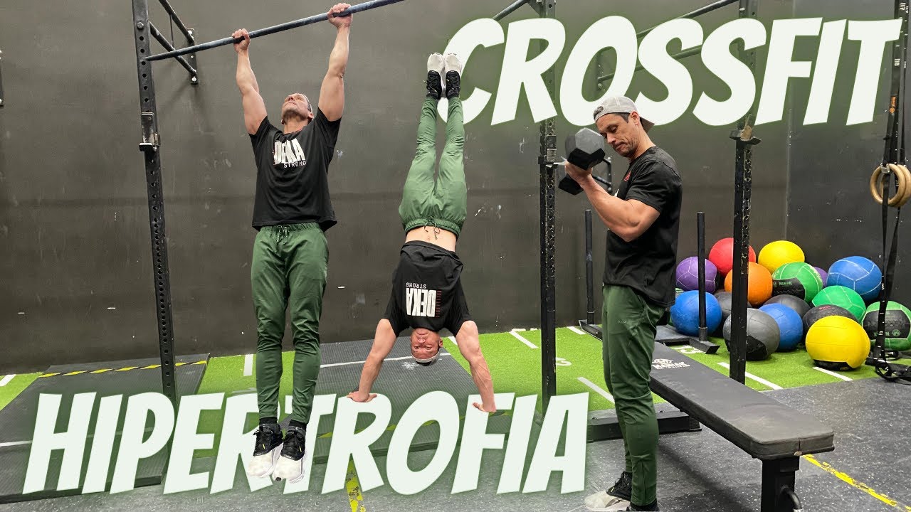 CROSSFIT + HIPERTROFIA