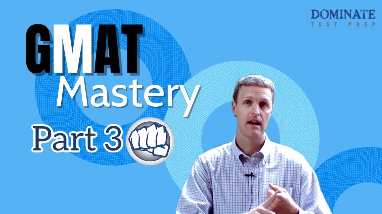 GMAT Mastery Pt.3 - Your GMAT Game Plan and Time Management Strategies