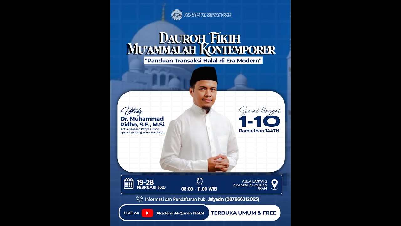 DAURAH FIQIH MUAMALAH KONTENPORER || Bersama Ust. Dr. Muhammad Ridho, S.E., M.Si.