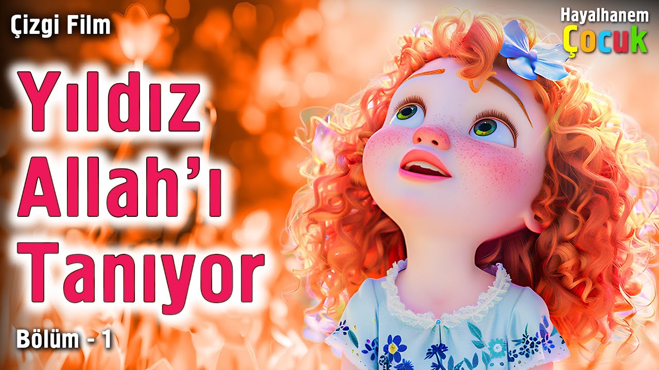 Yıldız Allah'ı Tanıyor - Çocuklar İçin Çizgi Film | Bölüm 1