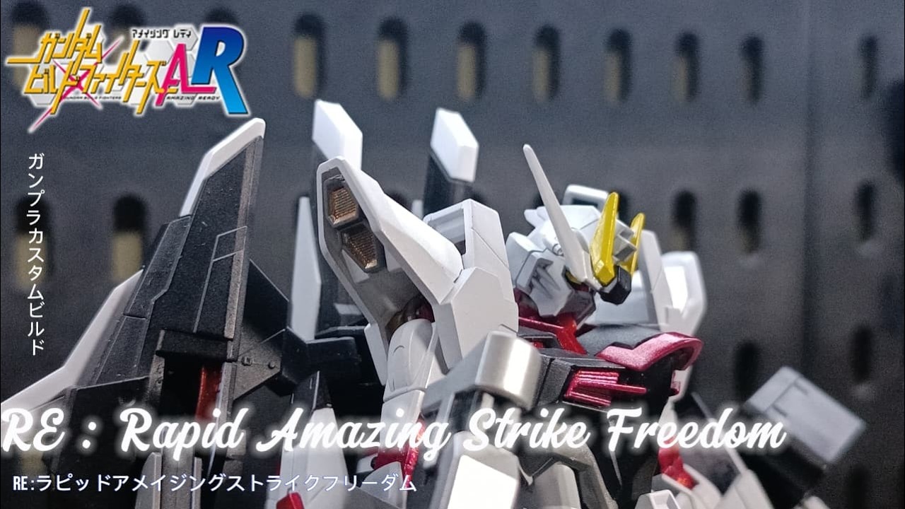 Gunpla Custom Build - RE : Rapid Amazing Strike Freedom Gundam ｜ RE : ラピッドアメイジングストライクフリーダム