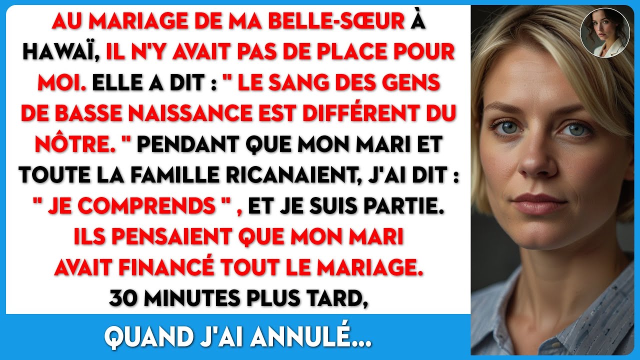 Au mariage de ma belle-sœur, il n'y avait pas de place pour moi. 