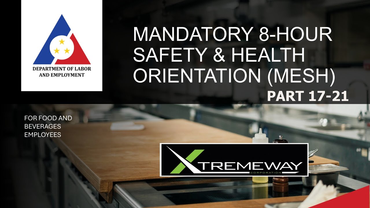 PART 18-21 | Food and Beverages | Mandatory Eight-Hour Safety and Health (MESH) Orientation