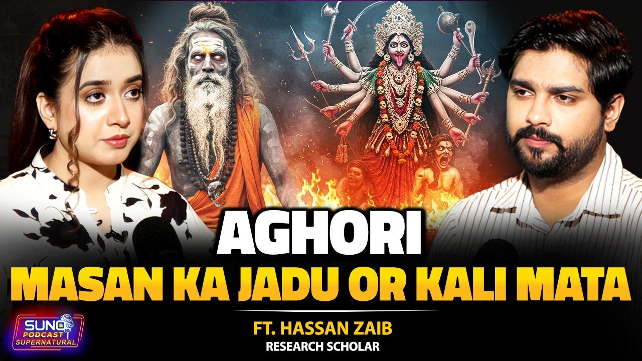 Inside the World of Aghoris: Masan Ka Jadu & Kali Mata’s Dark Secrets | Ft. Hassan Zaib