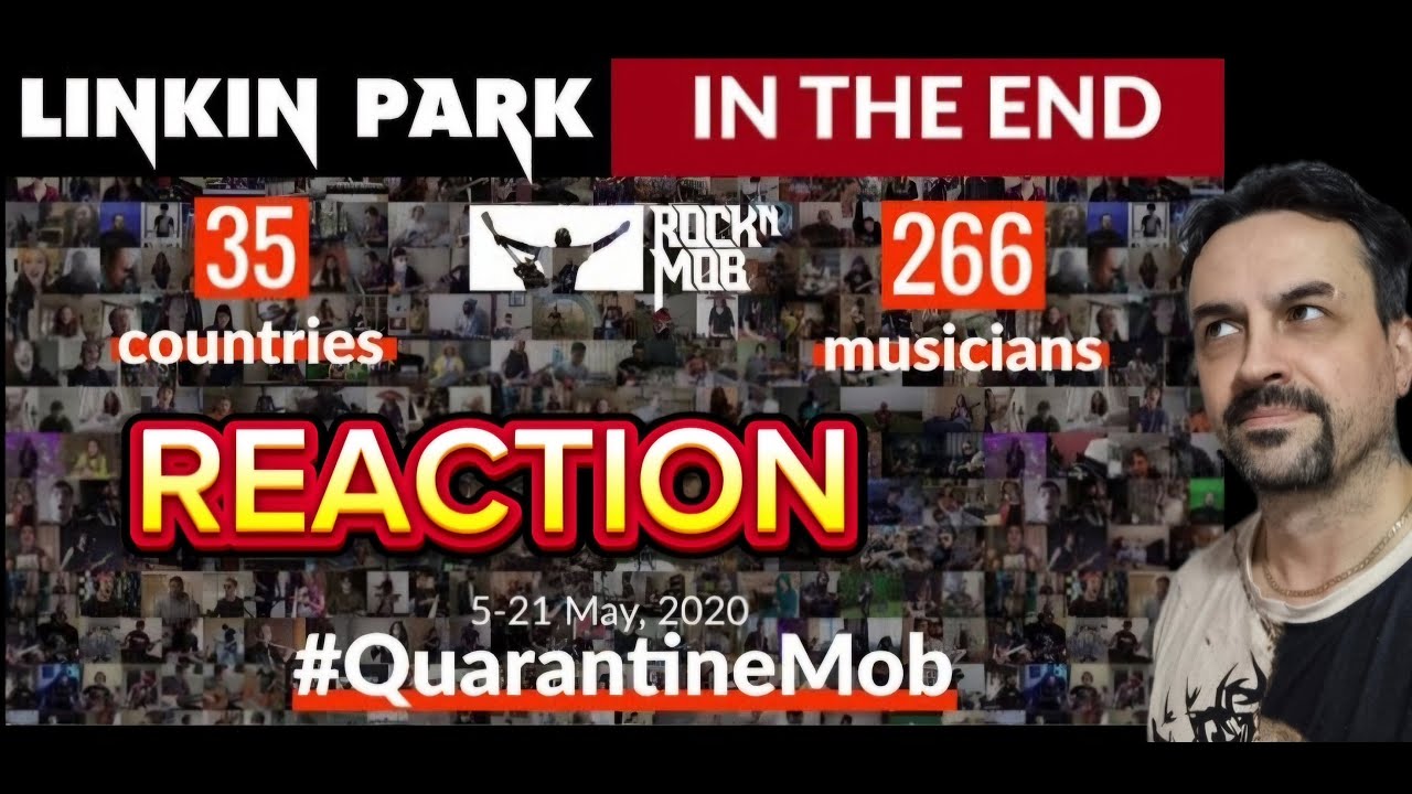In The End - Linkin Park. 266 musicians from 35 countries #QuarantineMob Rocknmob REACTION