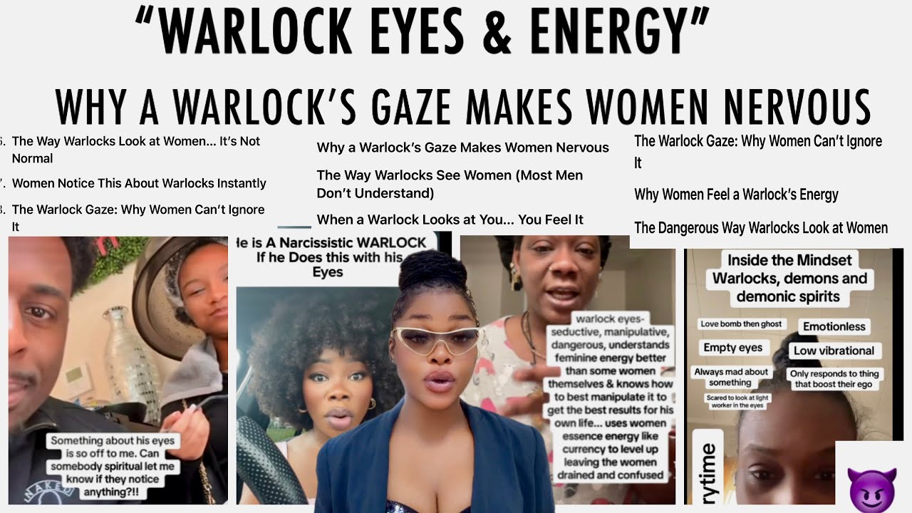 THE WARLOCK’S EYES 🚩🚩,& THE DARK ENERGY/PRESENSE THEY CARRY 😖🤯Every woman needs to WATCH THIS NOW‼️