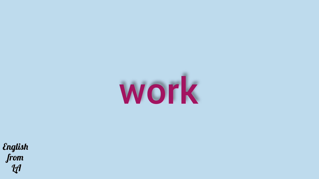How to pronounce WORK // work PRONUNCIATION