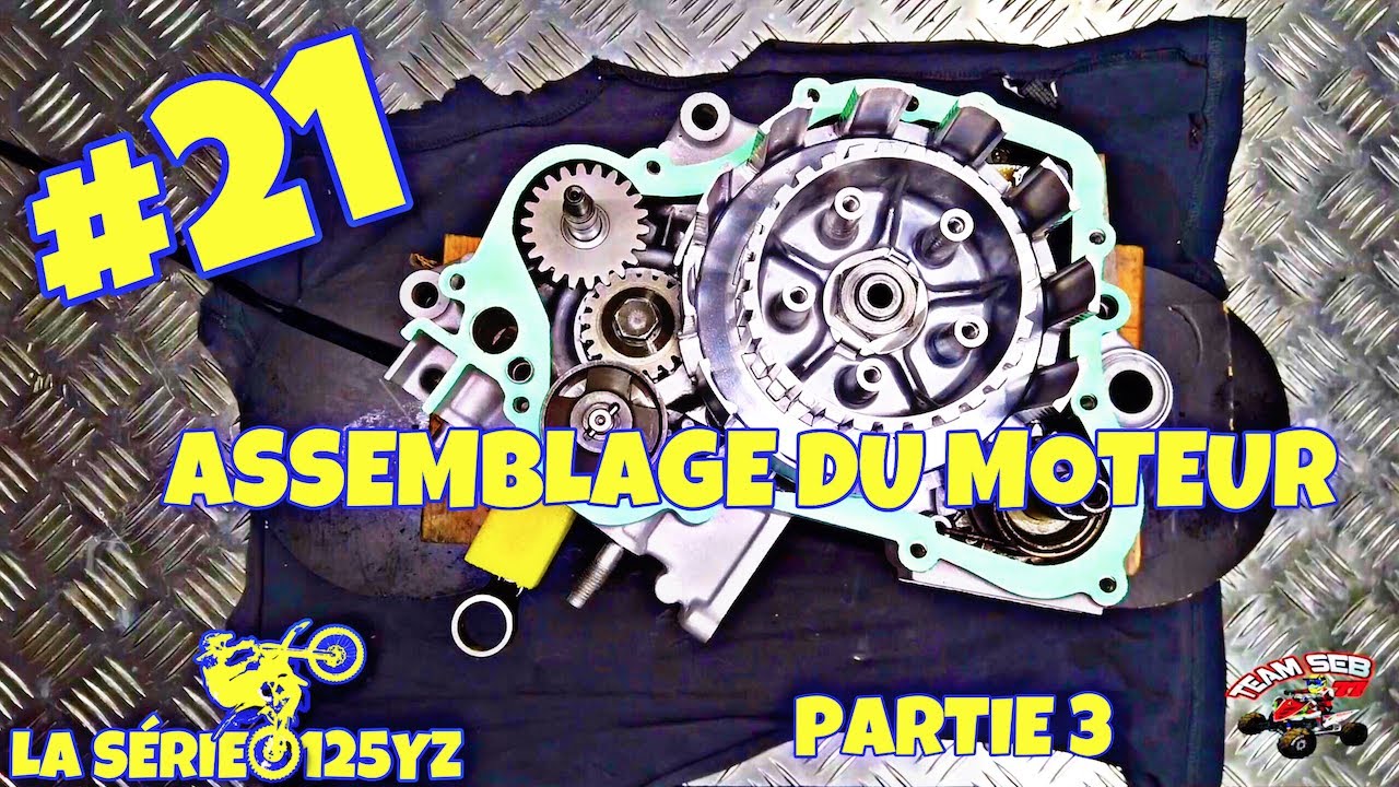 LA SÉRIE 125 YZ #21 ASSEMBLAGE MOTEUR PARTIE 3