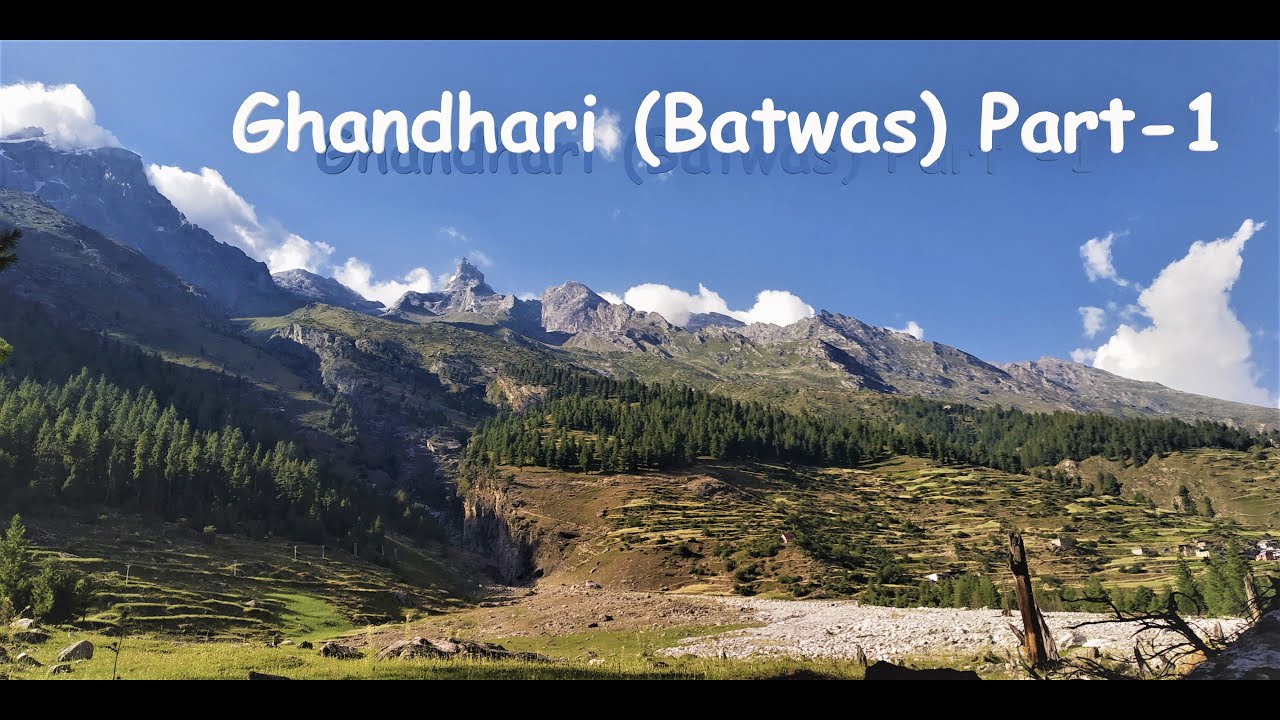 Beautiful Gandhari Valley in Kishtwar via Paddar (Part-1) | Batwas