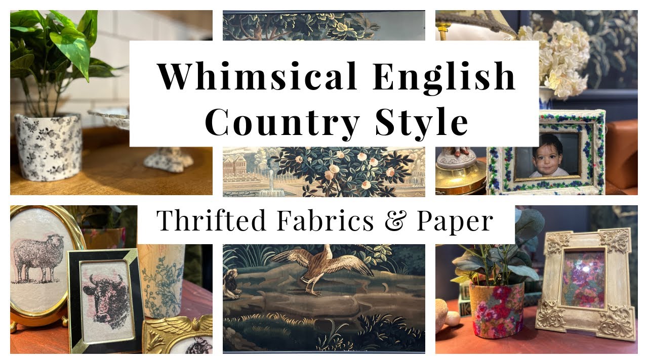 Whimsical English Country Style [Timeless Home Decor] Thrifted & DIY #vintage #thriftydecorating