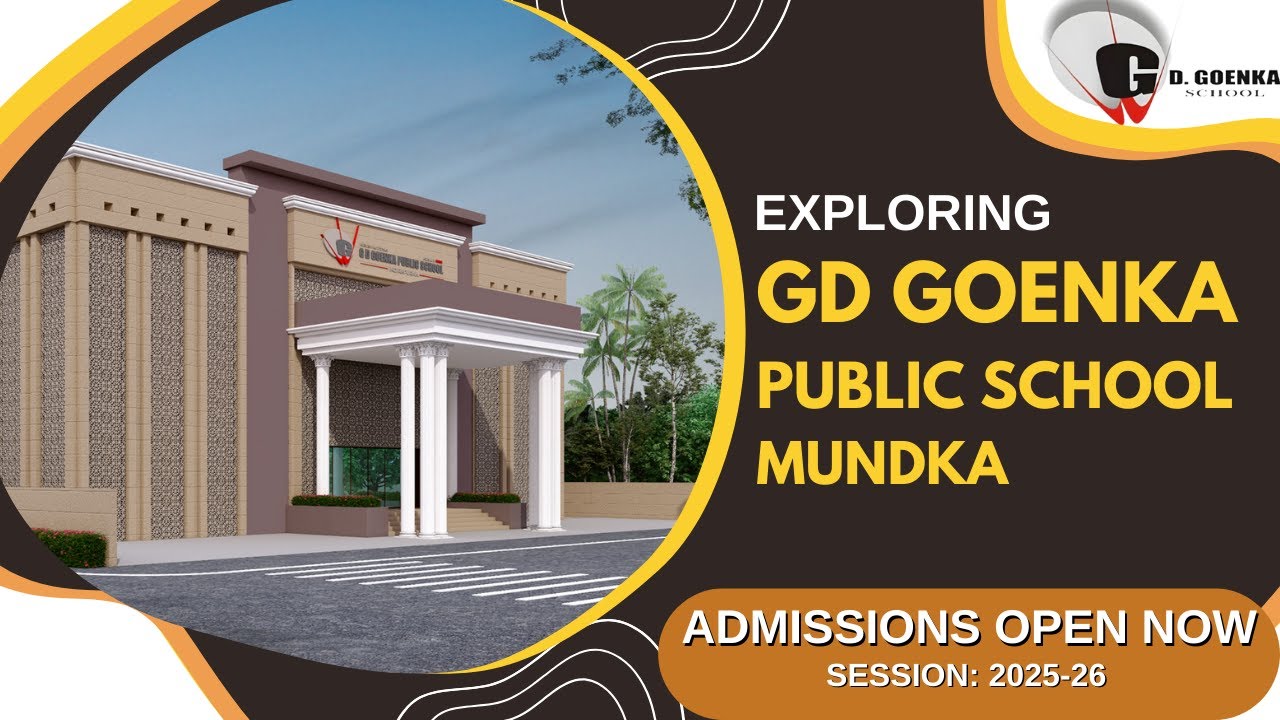 Welcome To GD Goenka Public School, Mundka, Delhi