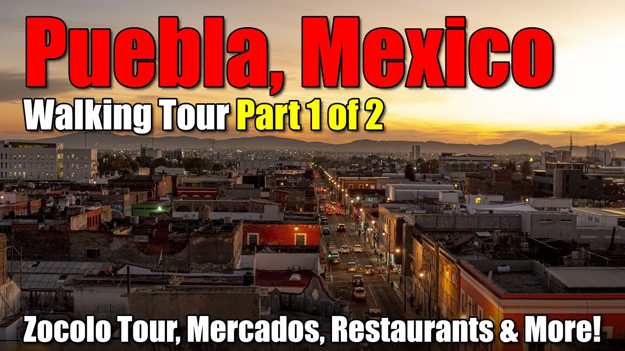 PUEBLA, MEXICO 4k WALKING TOUR: Churches, Shops, Restaurants & More 1 of 2! #Puebla #Mexico #4k
