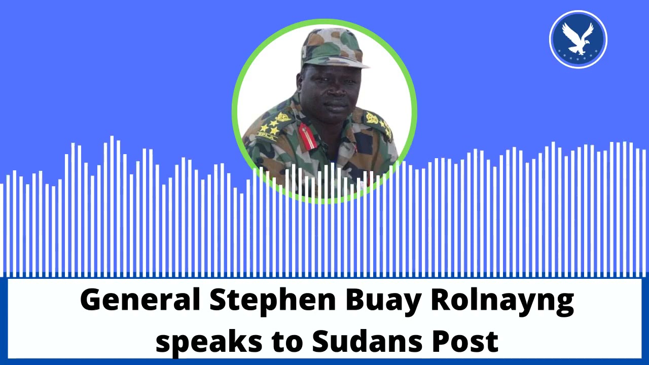 Interview with General Stephen Buay Rolnyang