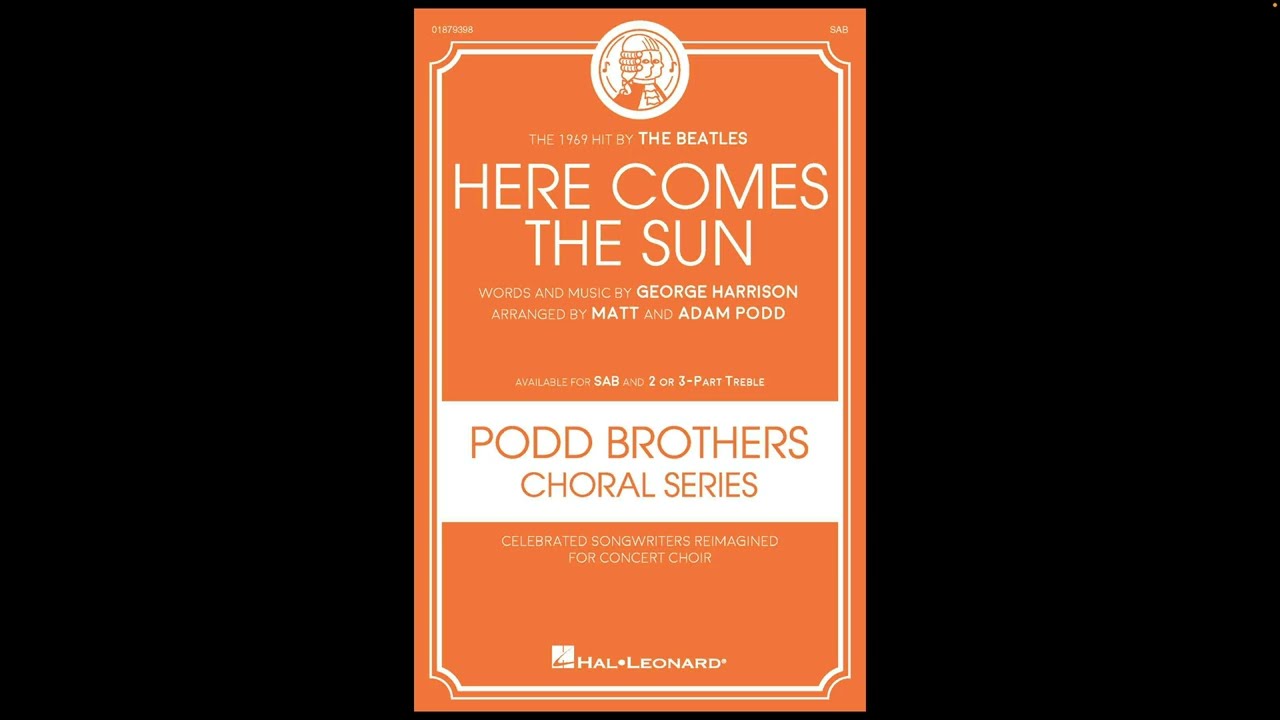 Here Comes The Sun by The Beatles | SAB Choir | Arr. Matt & Adam Podd
