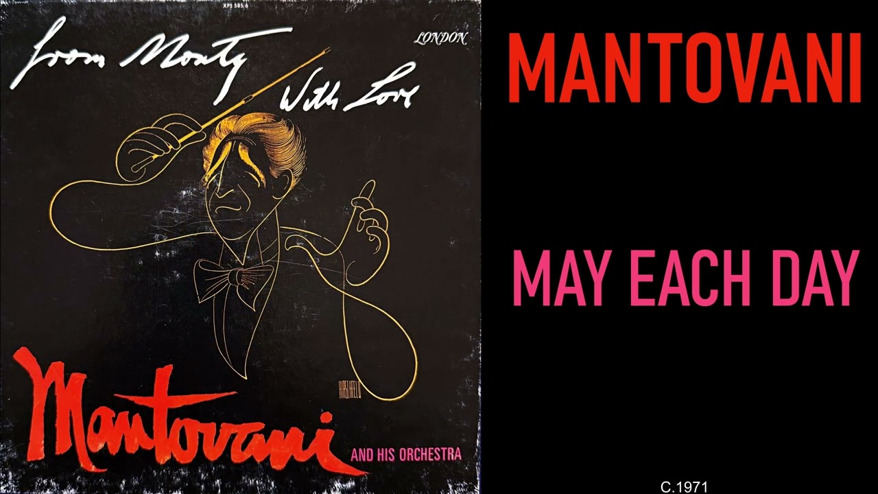 A12 - Mantovani - May Each Day