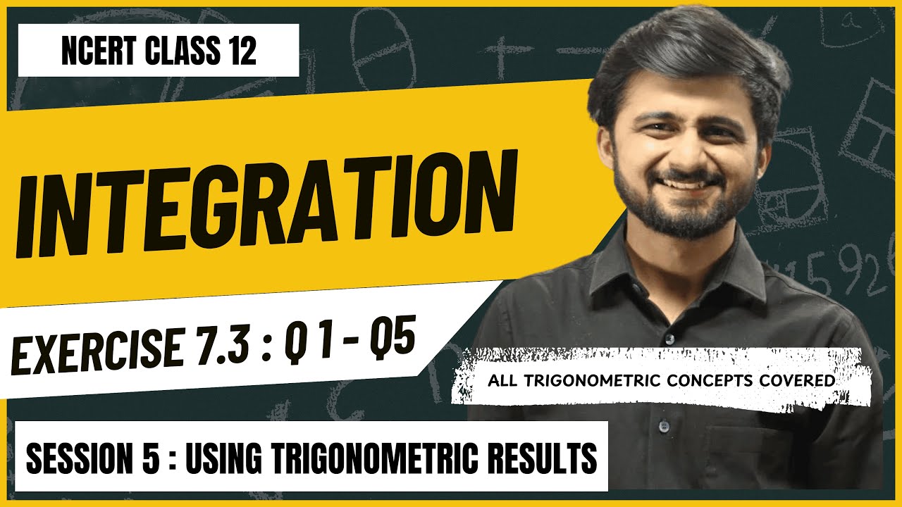 Integration of Trigonometric functions |  NCERT Class 12 | Exercise 7.3 | Crystal Clear Explanation