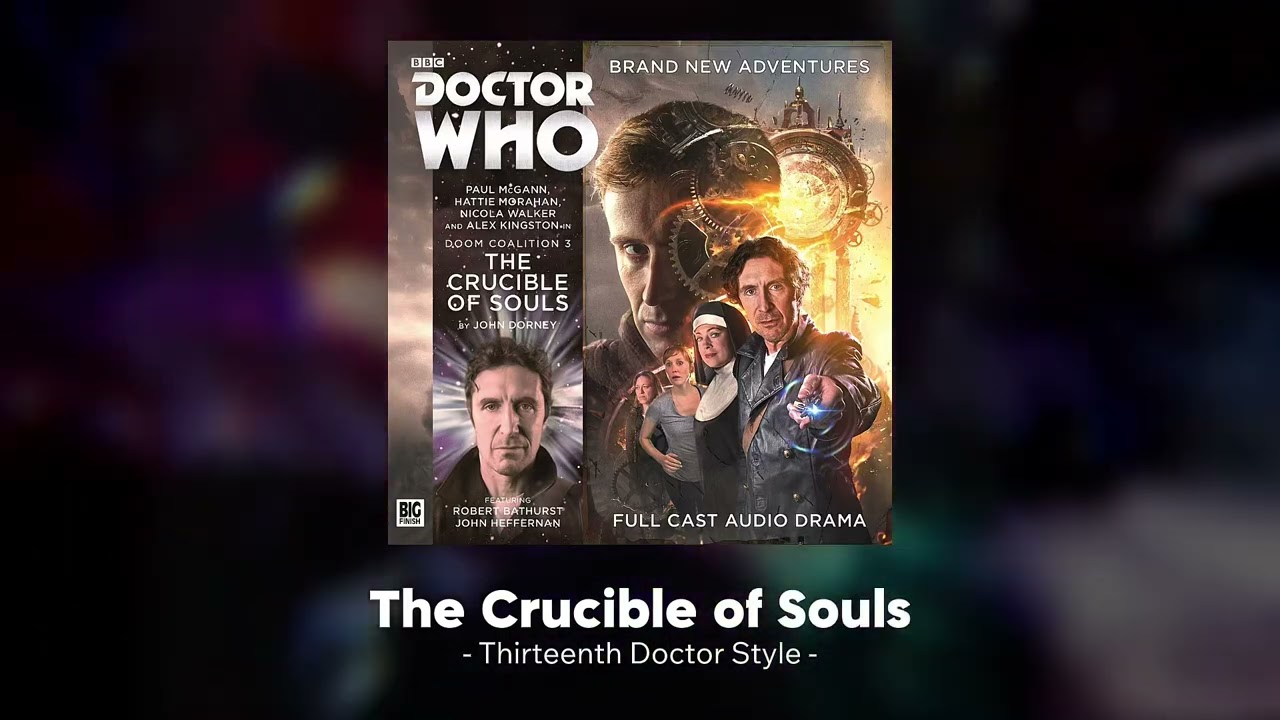 The Crucible of Souls (Thirteenth Doctor Style) | Big Finish Doctor Who Edits