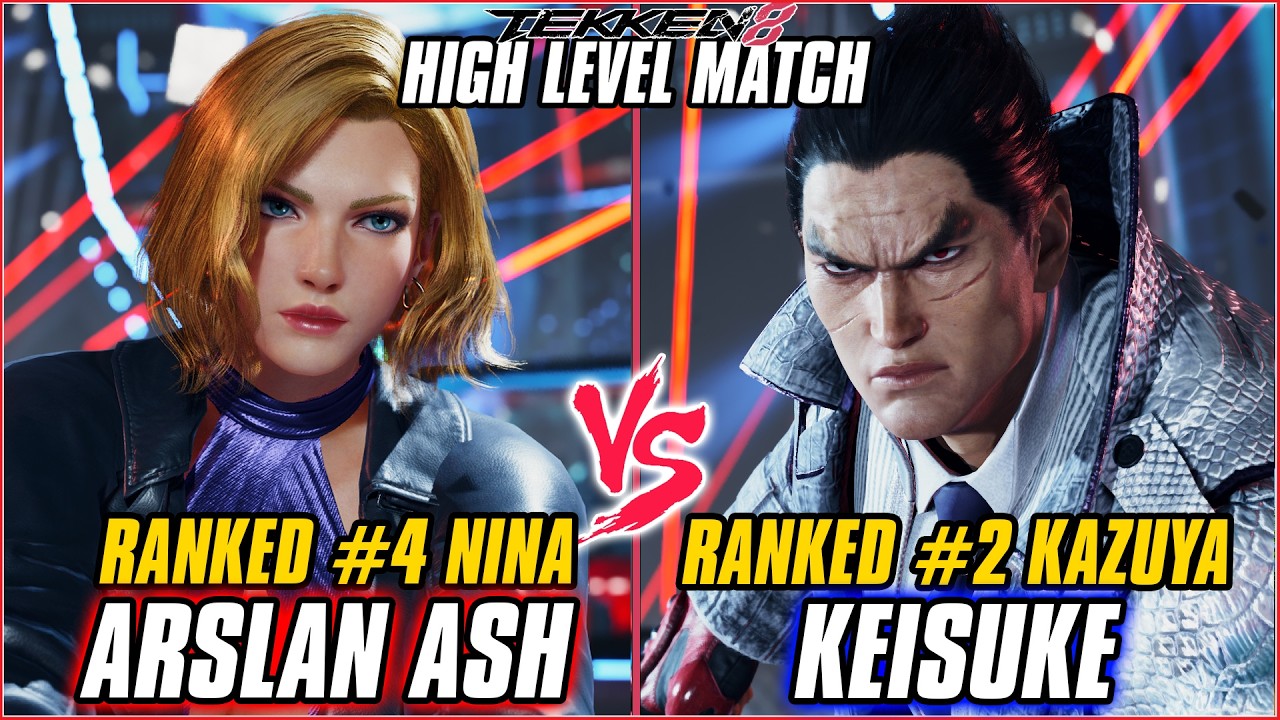 TEKKEN 8 - ARSLAN ASH (Ranked #4 Nina) vs KEISUKE (Ranked #2 Kazuya) - T8 HIGH LEVEL GAMEPLAY