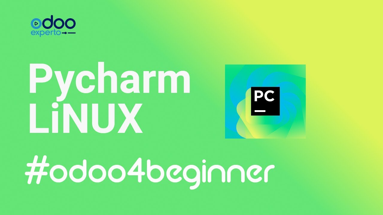 ✅ Configurando Pycharm para Odoo + Snippets #Odoo4Beginners
