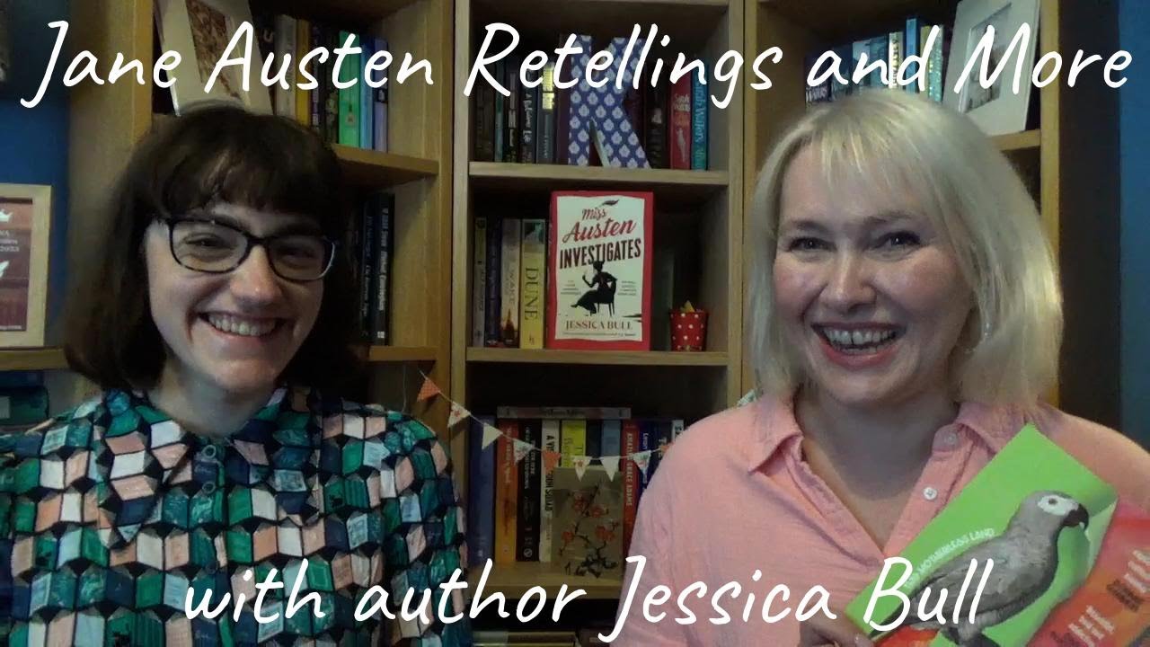 Jane Austen retellings (and why we love them) with author Jessica Bull