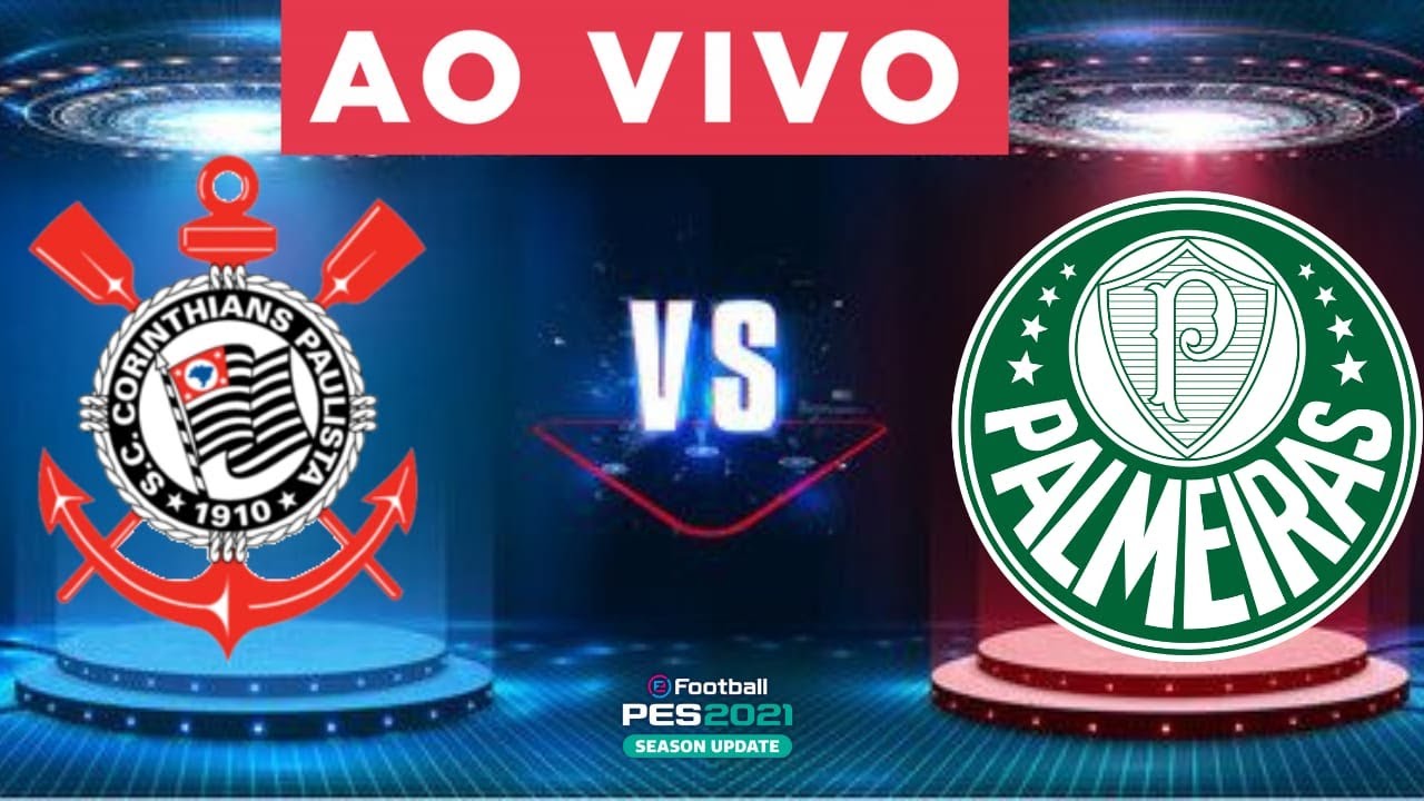 CORINTHIANS X PALMEIRAS AO VIVO COM IMAGENS CAMPEONATO PAULISTA - JOGO DE HOJE - pes21