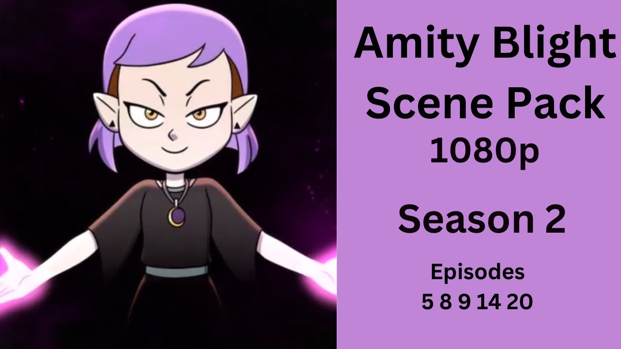 Amity Blight Scene Pack 1080p| The Owl House