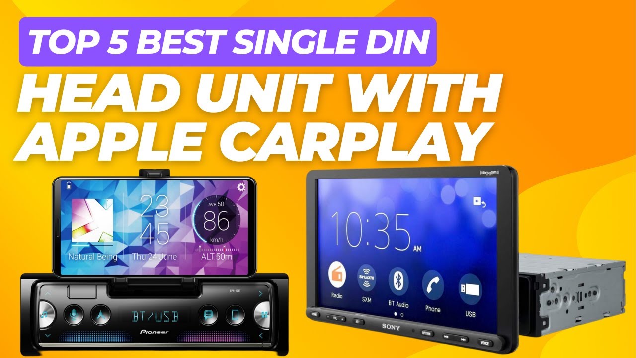 Top 5 Best Single Din Head Unit with Apple CarPlay