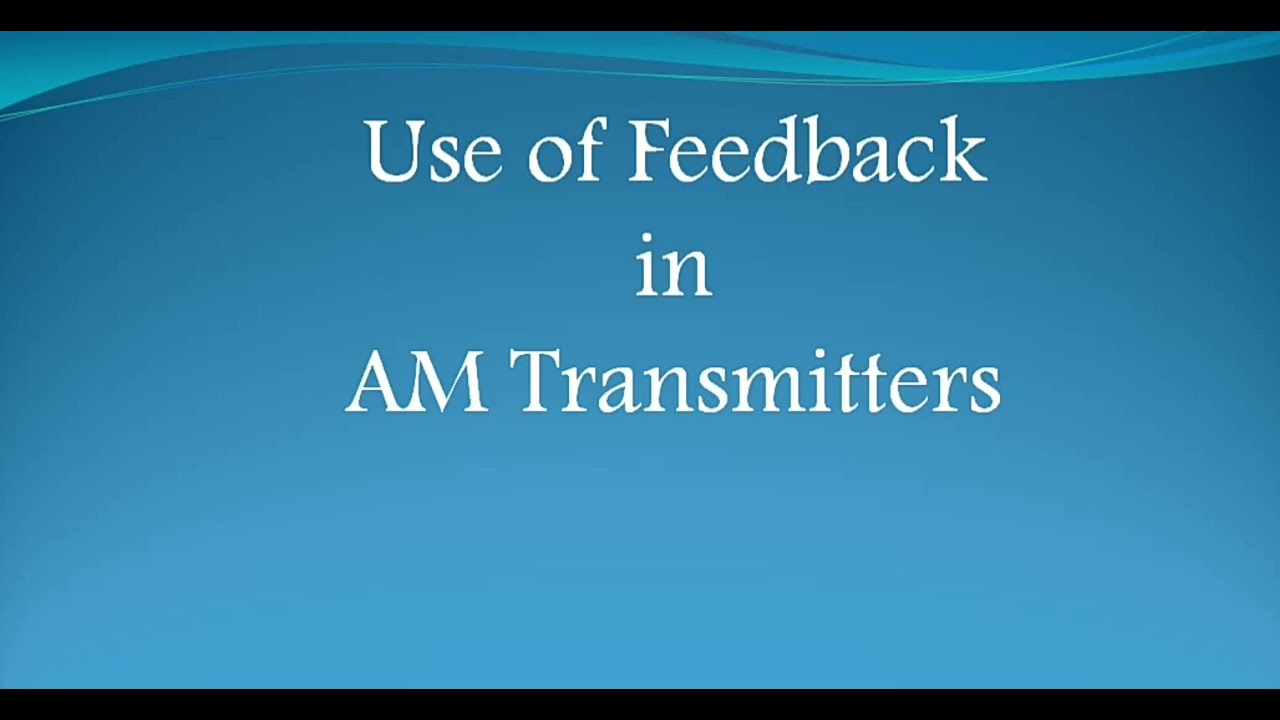 Use of Feedback in AM Transmitters || uLearn EduOnline