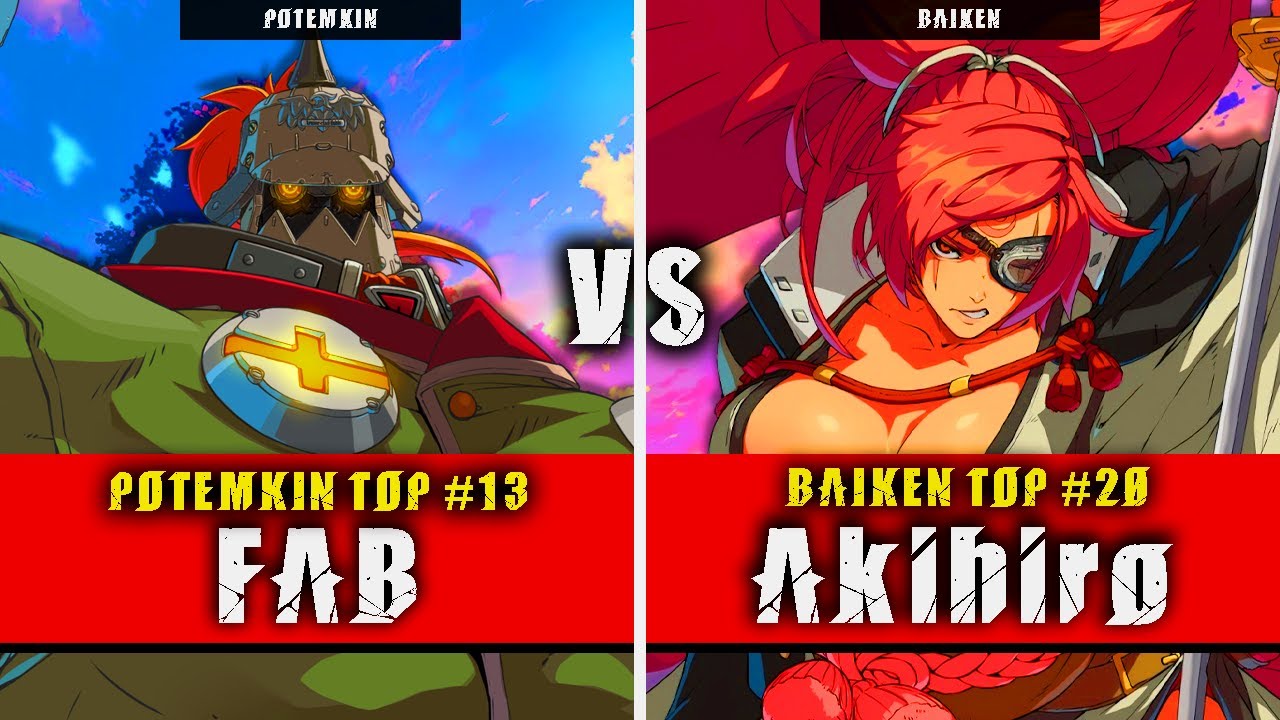 GGST | FAB (Potemkin) VS Akihiro (Baiken) | Guilty Gear Strive High level gameplay