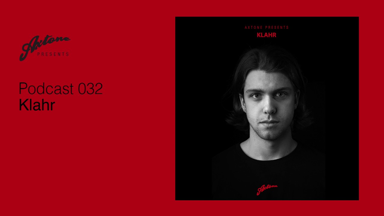 Axtone Presents: Klahr